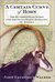 A Certain Curve of Horn The Hundred-Year Quest for the Giant Sable Antelope of Angola by John Frederick Walker