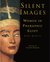 Silent Images: Women in Pharaonic Egypt