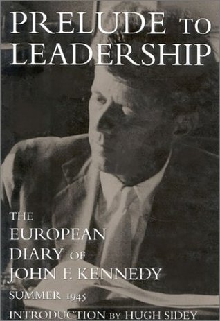 prelude-to-leadership-the-european-diary-summer-1945