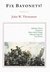 Fix Bayonets! by John W. Thomason