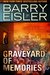 Graveyard of Memories (John Rain, #8) by Barry Eisler