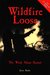 Wildfire Loose The Week Maine Burned, 50th Anniversary Edition by Joyce Butler