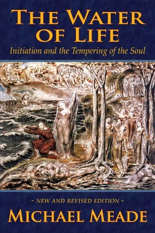 the-water-of-life-initiation-and-the-tempering-of-the-soul