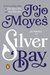 Silver Bay by Jojo Moyes