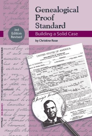 Genealogical Proof Standard: Building a Solid Case