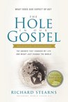 The Hole in Our Gospel Special Edition: What Does God Expect of Us? The Answer That Changed My Life and Might Just Change the World