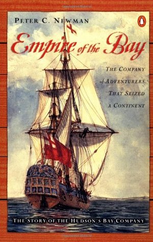 empire-of-the-bay-the-company-of-adventurers-that-seized-a-continent