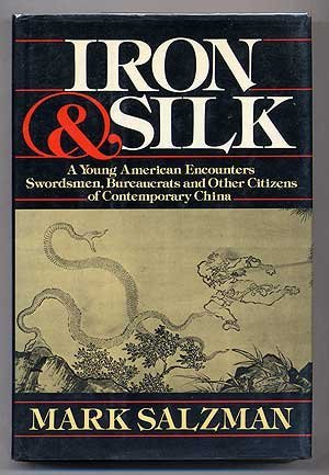 iron and silk mark salzmans cultural learning in china essay Analysis of iron and silk by mark salzman essay 638 words | 3 pages analysis of iron and silk by mark salzman this book was given to me by a good friend who knew that i had an interest in asia. iron and silk mark salzmans cultural learning in china essay Analysis of iron and silk by mark salzman essay 638 words | 3 pages analysis of iron and silk by mark salzman this book was given to me by a good friend who knew that i had an interest in asia.