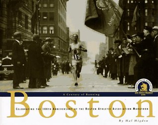 boston-a-century-of-running-celebrating-the-100th-anniversary-of-the-boston-athletic-association-marathon