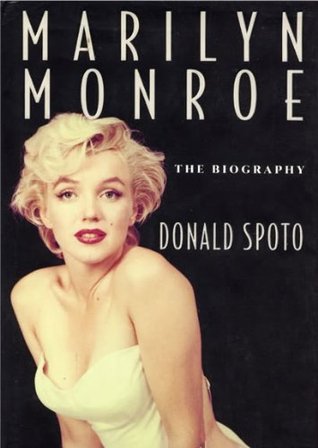 Marilyn Monroe The Biography By Donald Spoto