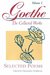 Selected Poems (Goethe The Collected Works, Vol. 1) by Johann Wolfgang von Goethe