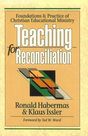 teaching-for-reconciliation-foundations-and-practice-of-christian-educational-ministry
