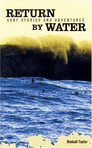 return-by-water-surf-stories-and-adventures