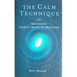 the-calm-technique-meditation-without-magic-or-mysticism