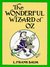 The Wonderful Wizard of Oz by L. Frank Baum