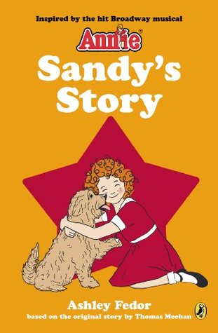 Sandy S Story An Annie Book By Ashley Fedor