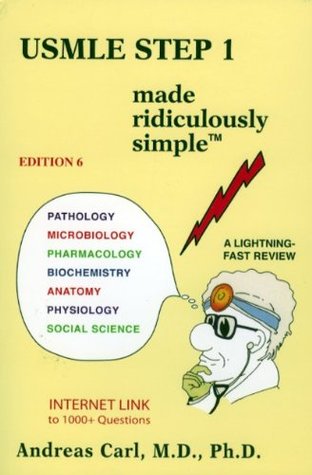 Usmle Step 1 Made Ridiculously Simple By Andreas Carl