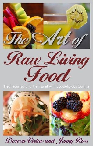 the-art-of-raw-living-food-heal-yourself-and-the-planet-with-eco-delicious-cuisine
