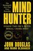 Mind Hunter Inside the FBI's Elite Serial Crime Unit by John Edward Douglas