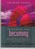 Beholding and Becoming (Being with God) by Graham Cooke