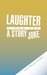 Laughter Lines and a Story Joke by David Mbowa Rubadiri