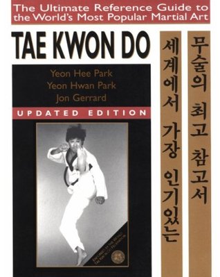 Taekwondo: A Practical Guide to the Worlds Most Popular Martial Art