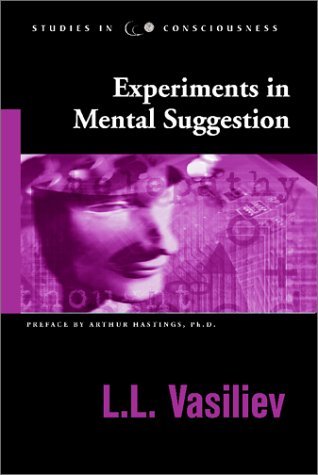 experiments-in-mental-suggestion-studies-in-consciousness