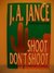Shoot Don't Shoot (Joanna Brady, #3) by J.A. Jance
