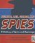 Secrets, Lies, Gizmos and Spies A History of Spies and Espionage by Janet Wyman Coleman