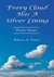 Every Cloud Has A Silver Lining Poetic Verses by Rebecca A. Vetrini