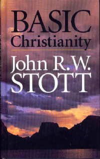 Basic Christianity by John R.W. Stott