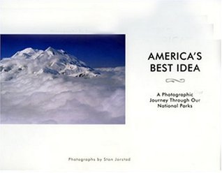 America's Best Idea: A Photographic Journey Through Our National Parks por Stan Jorstad DJVU FB2 EPUB