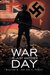 War Is Just Another Day by Gentian A. and Jon T. Powell
