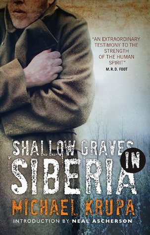 Shallow Graves in Siberia - Michael Krupa