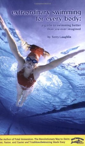 Colecciones de EBookStore: Extraordinary Swimming for Every Body: A Guide to Swimming Better Than You Ever Imagined