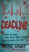 Deadline (The Newsflesh Trilogy) by Mira Grant