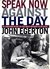 Speak Now Against The Day The Generation Before the Civil Rights Movement in the South by John Egerton