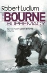 Robert Ludlum's: The Bourne Supremacy (Jason Bourne)