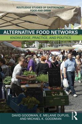 alternative-food-networks-knowledge-practice-and-politics