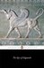 The Epic of Gilgamesh (Classics) by Anonymous