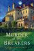Murder at the Breakers (Gilded Newport Mysteries, #1) by Alyssa Maxwell