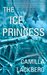 The Ice Princess (Patrik Hedstrom) by Camilla Läckberg