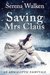 Saving Mrs. Claus (An Apocalyptic Fairytale) by Serena Walken
