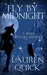 Fly by Midnight (Sister Witches Mystery #2) by Lauren Quick