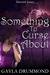 Something to Curse About (Discord Jones #2) by Gayla Drummond