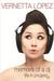 Memoirs of a DJ Life in Progress by Vernetta Lopez
