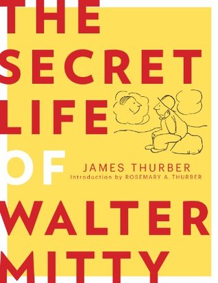 The Secret Life of Walter Mitty by James Thurber