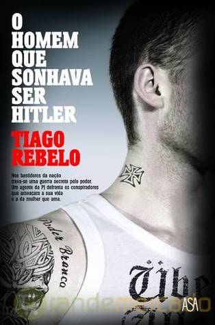 O Homem Que Sonhava Ser Hitler