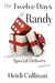 The Twelve Days of Randy (Special Delivery, #2.5) by Heidi Cullinan