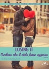 Losing It (Losing It, #1)